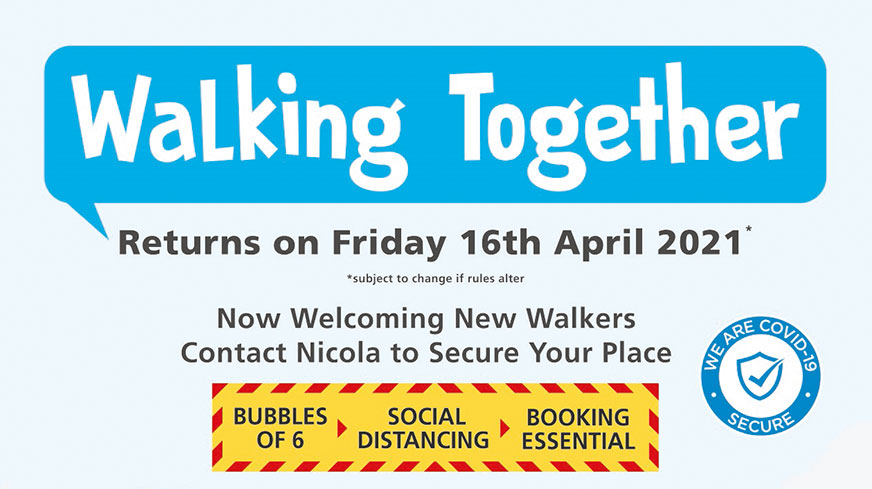 Walking Together is back Friday 16th April 2021